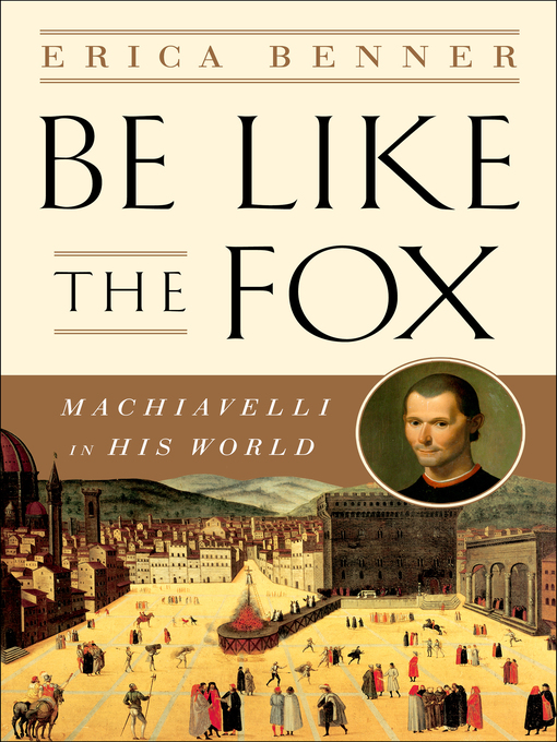 Title details for Be Like the Fox by Erica Benner - Wait list